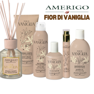 Linea Fior di Vaniglia Amerigo Crema corpo Bagnodoccia Profumo Diffusore Deodorante